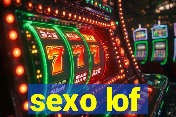 sexo lof